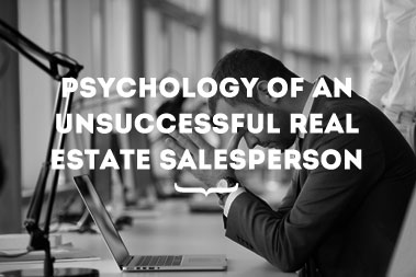 Psychology of an Unsuccessful Real Estate Salesperson