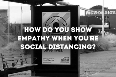 How do you show empathy when you’re social distancing?